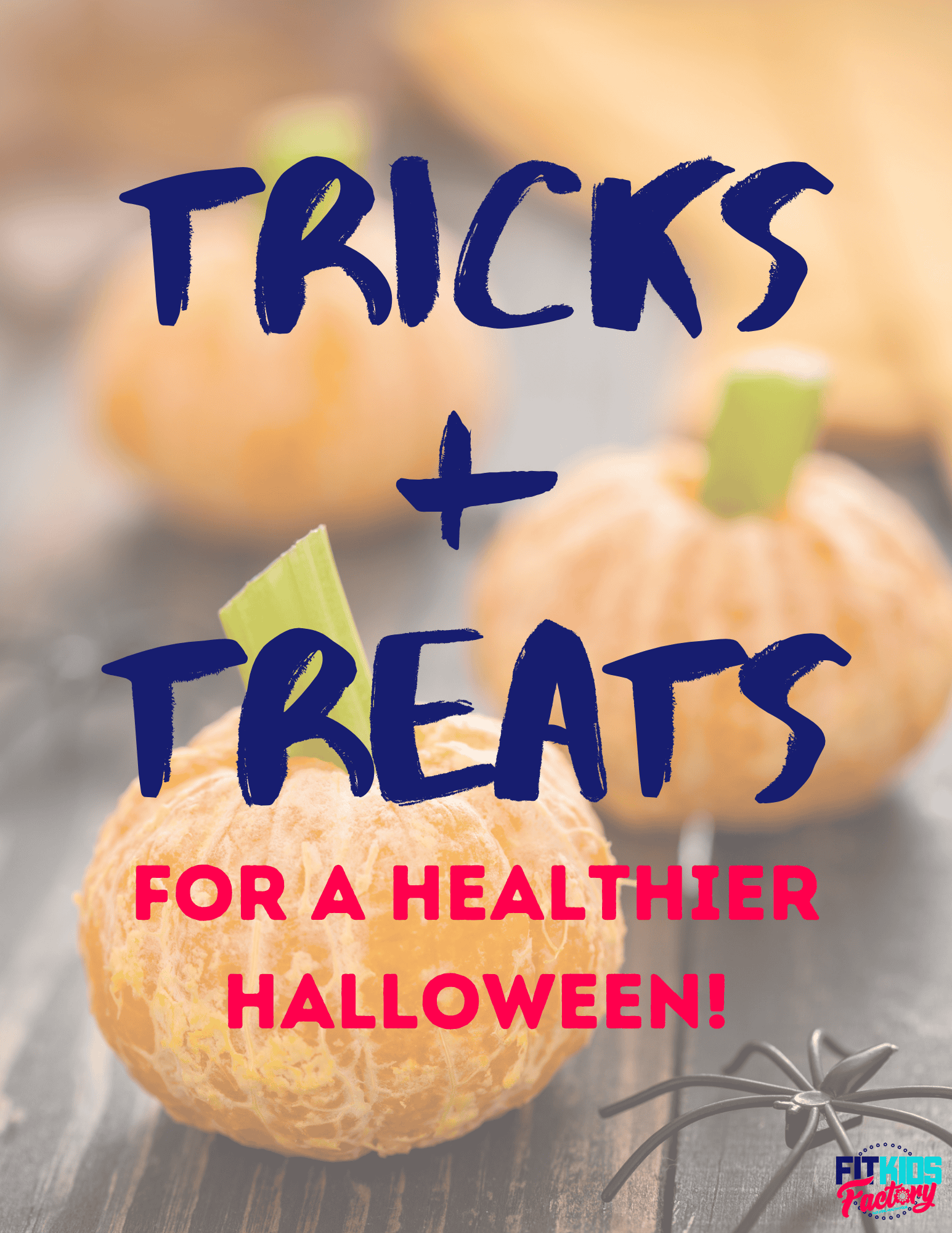 Read more about the article Tricks & Treats for a Healthier Halloween